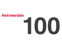 Schriftzug "#wirwerden100".